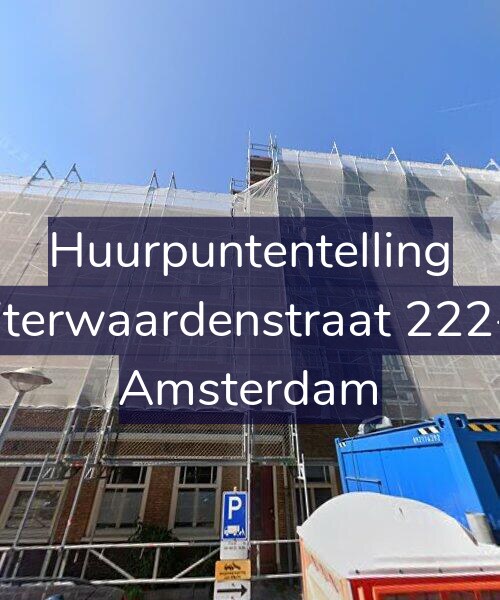 Foto gevel Huurpuntentelling voor Uiterwaardenstraat 222-1, Amsterdam