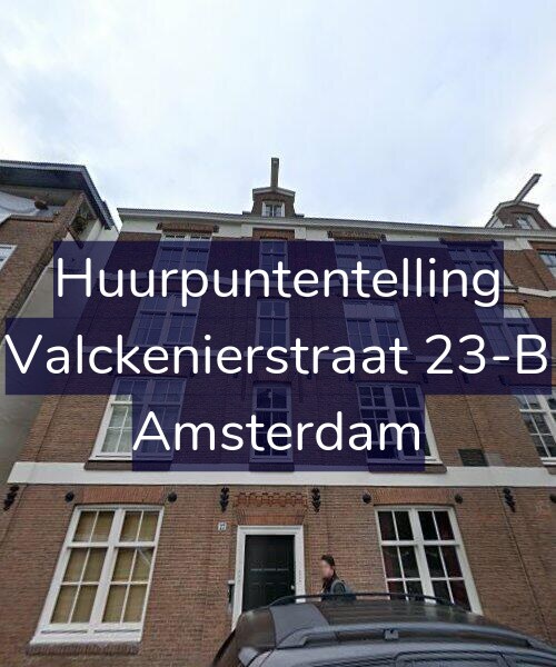 Foto gevel Huurpuntentelling voor Valckenierstraat 23-B, Amsterdam