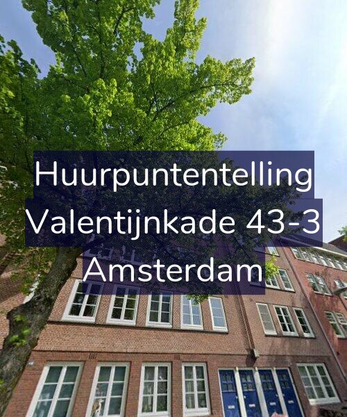 Foto gevel Huurpuntentelling voor Valentijnkade 43-3, Amsterdam