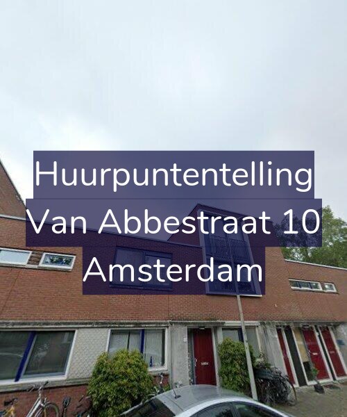 Foto gevel Huurpuntentelling voor Van Abbestraat 10, Amsterdam