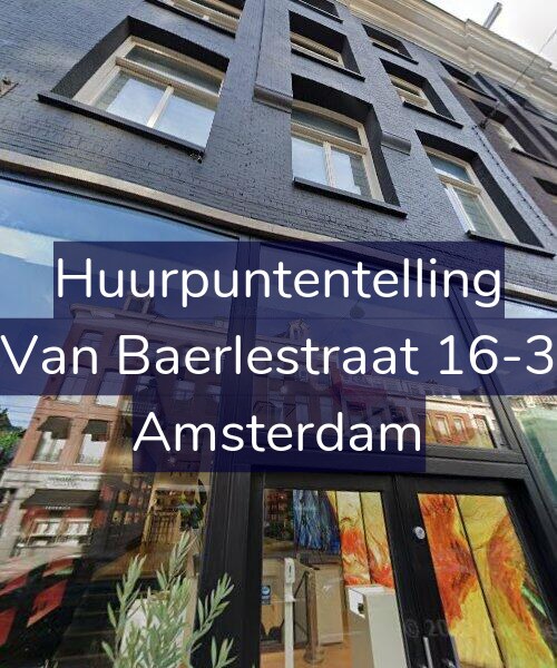 Foto gevel Huurpuntentelling voor Van Baerlestraat 16-3, Amsterdam