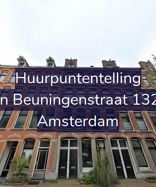 Foto gevel Huurpuntentelling voor Van Beuningenstraat 132-2, Amsterdam