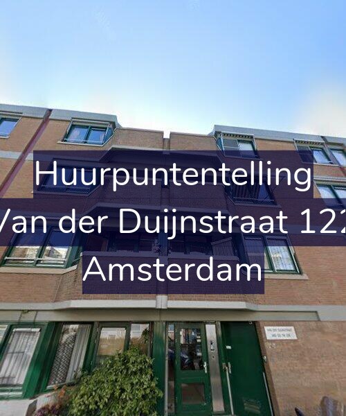 Foto gevel Huurpuntentelling voor Van der Duijnstraat 122, Amsterdam