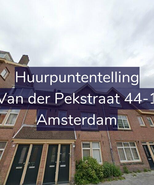 Foto gevel Huurpuntentelling voor Van der Pekstraat 44-1, Amsterdam