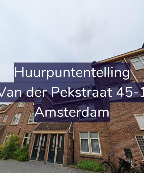 Foto gevel Huurpuntentelling voor Van der Pekstraat 45-1, Amsterdam