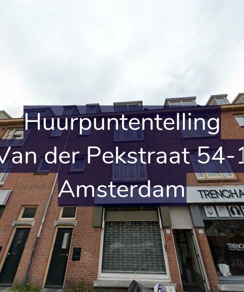 Foto gevel Huurpuntentelling voor Van der Pekstraat 54-1, Amsterdam