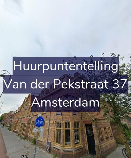 Foto gevel Huurpuntentelling voor Van der Pekstraat 37, Amsterdam