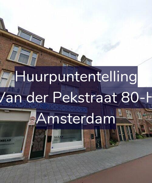 Foto gevel Huurpuntentelling voor Van der Pekstraat 80-H, Amsterdam