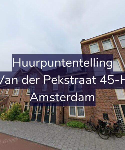 Foto gevel Huurpuntentelling voor Van der Pekstraat 45-H, Amsterdam