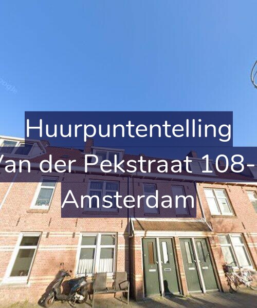 Foto gevel Huurpuntentelling voor Van der Pekstraat 108-1, Amsterdam