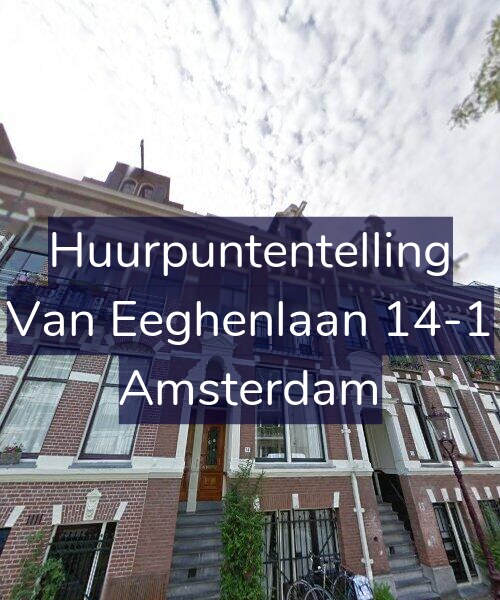 Foto gevel Huurpuntentelling voor Van Eeghenlaan 14-1, Amsterdam