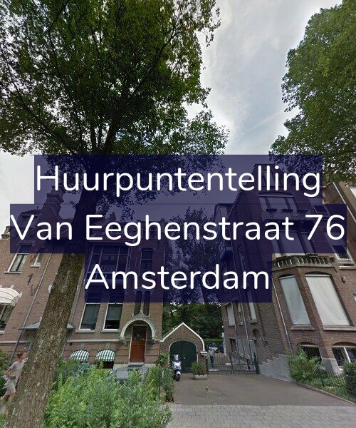 Foto gevel Huurpuntentelling voor Van Eeghenstraat 76, Amsterdam
