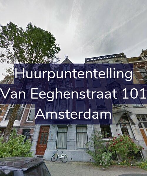 Foto gevel Huurpuntentelling voor Van Eeghenstraat 101, Amsterdam