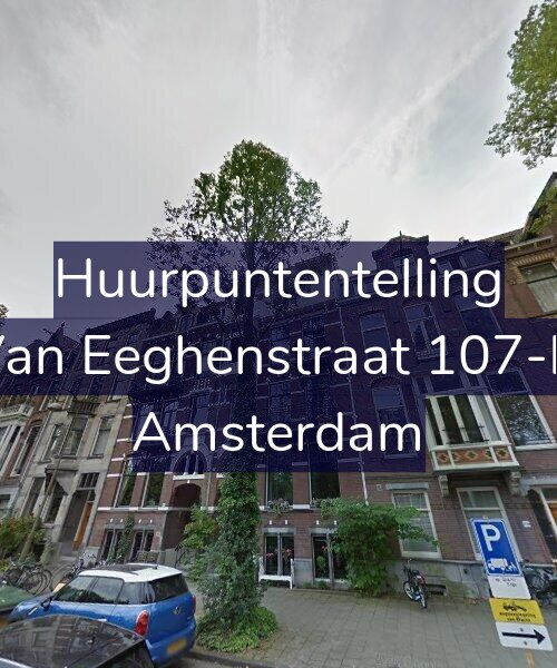 Foto gevel Huurpuntentelling voor Van Eeghenstraat 107-H, Amsterdam