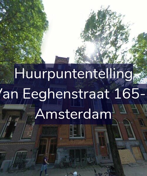 Foto gevel Huurpuntentelling voor Van Eeghenstraat 165-3, Amsterdam