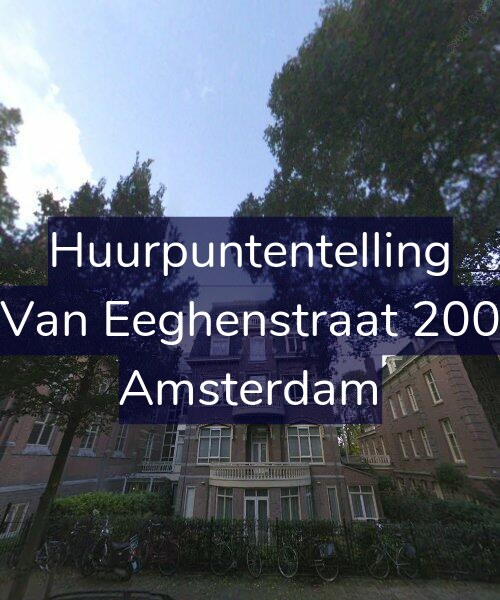 Foto gevel Huurpuntentelling voor Van Eeghenstraat 200, Amsterdam