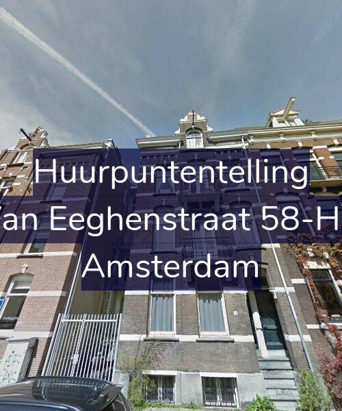 Foto gevel Huurpuntentelling voor Van Eeghenstraat 58-HB, Amsterdam
