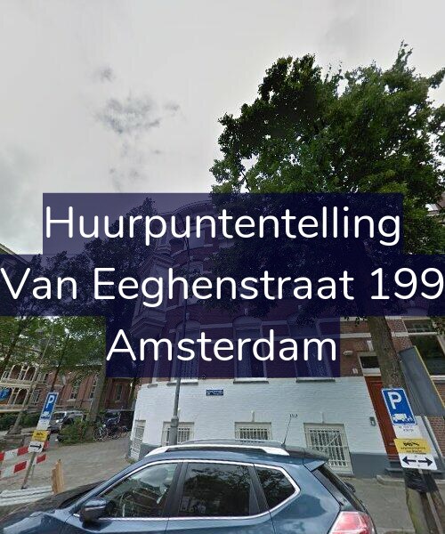 Foto gevel Huurpuntentelling voor Van Eeghenstraat 199, Amsterdam