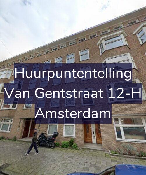 Foto gevel Huurpuntentelling voor Van Gentstraat 12-H, Amsterdam