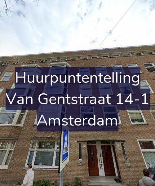 Foto gevel Huurpuntentelling voor Van Gentstraat 14-1, Amsterdam