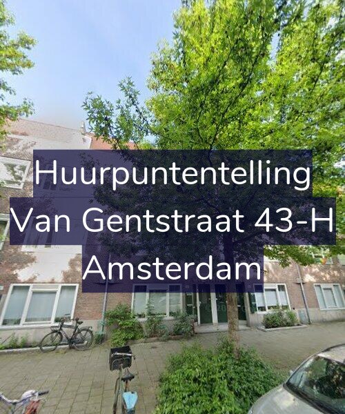 Foto gevel Huurpuntentelling voor Van Gentstraat 43-H, Amsterdam