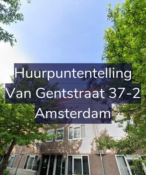 Foto gevel Huurpuntentelling voor Van Gentstraat 37-2, Amsterdam