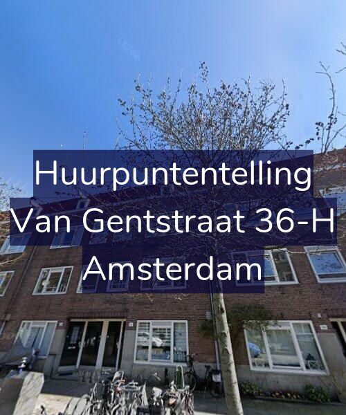 Foto gevel Huurpuntentelling voor Van Gentstraat 36-H, Amsterdam