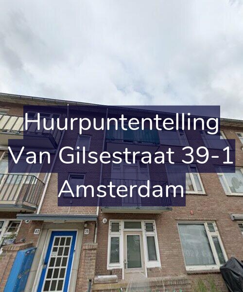 Foto gevel Huurpuntentelling voor Van Gilsestraat 39-1, Amsterdam