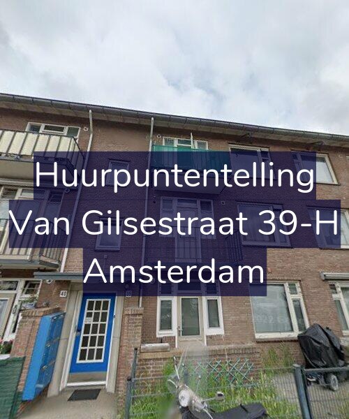 Foto gevel Huurpuntentelling voor Van Gilsestraat 39-H, Amsterdam