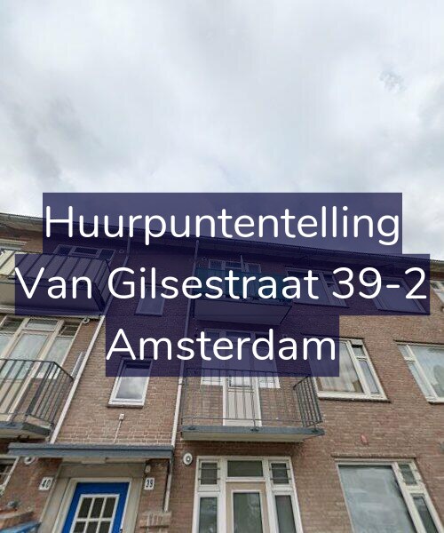 Foto gevel Huurpuntentelling voor Van Gilsestraat 39-2, Amsterdam