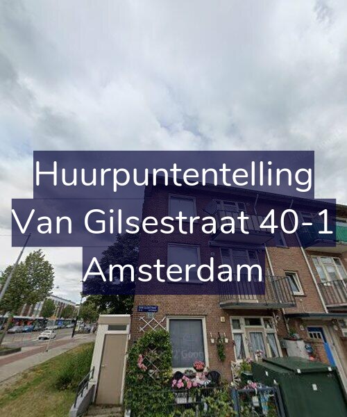 Foto gevel Huurpuntentelling voor Van Gilsestraat 40-1, Amsterdam