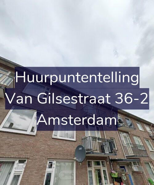 Foto gevel Huurpuntentelling voor Van Gilsestraat 36-2, Amsterdam