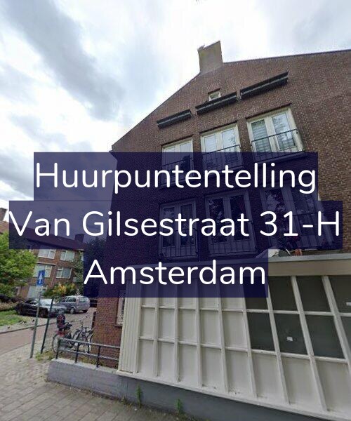 Foto gevel Huurpuntentelling voor Van Gilsestraat 31-H, Amsterdam