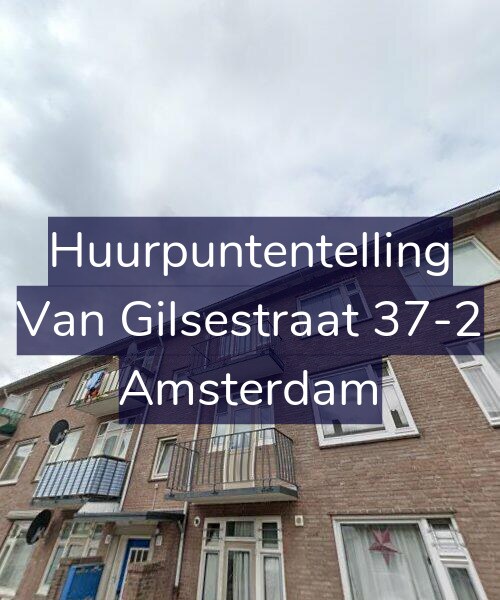 Foto gevel Huurpuntentelling voor Van Gilsestraat 37-2, Amsterdam