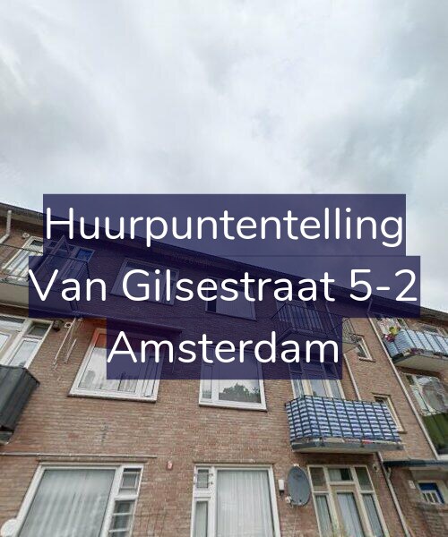 Foto gevel Huurpuntentelling voor Van Gilsestraat 5-2, Amsterdam