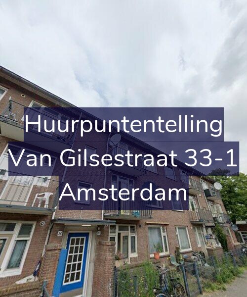 Foto gevel Huurpuntentelling voor Van Gilsestraat 33-1, Amsterdam