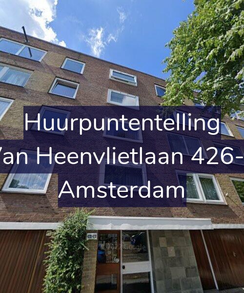 Foto gevel Huurpuntentelling voor Van Heenvlietlaan 426-1, Amsterdam