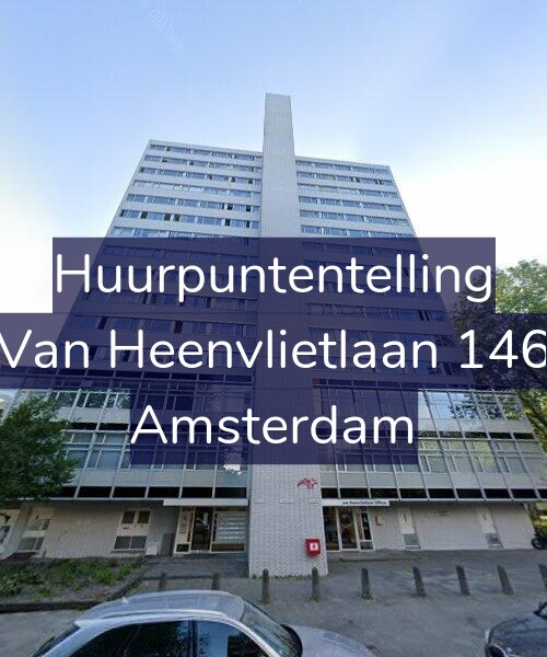 Foto gevel Huurpuntentelling voor Van Heenvlietlaan 146, Amsterdam