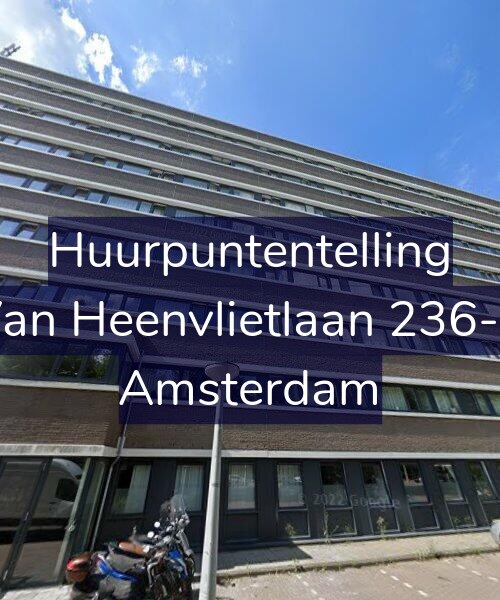 Foto gevel Huurpuntentelling voor Van Heenvlietlaan 236-B, Amsterdam