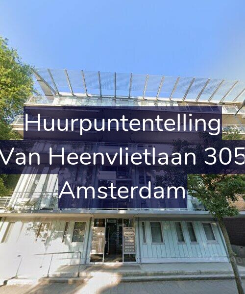 Foto gevel Huurpuntentelling voor Van Heenvlietlaan 305, Amsterdam