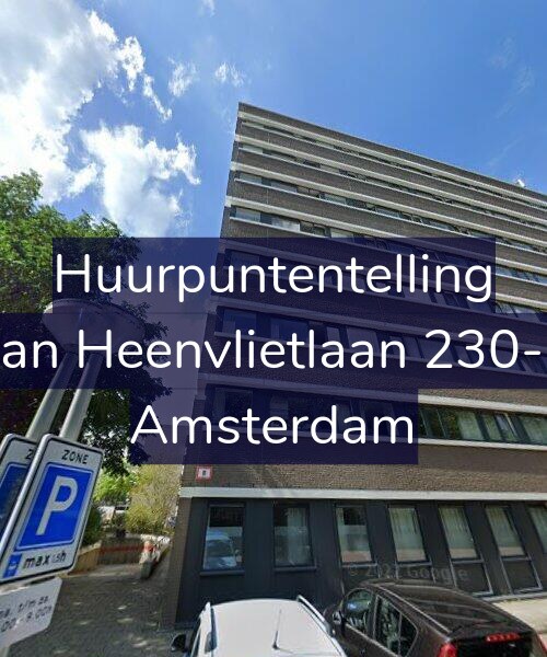 Foto gevel Huurpuntentelling voor Van Heenvlietlaan 230-N, Amsterdam