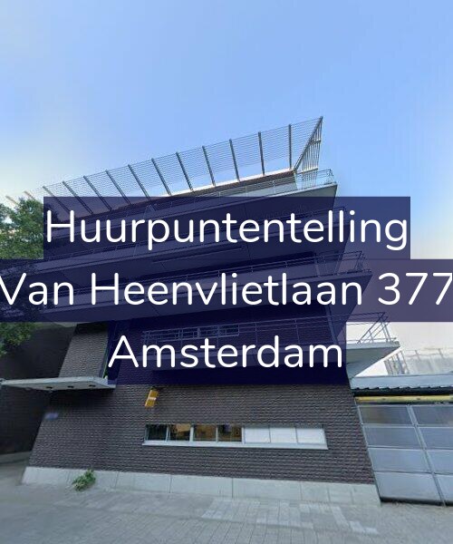 Foto gevel Huurpuntentelling voor Van Heenvlietlaan 377, Amsterdam
