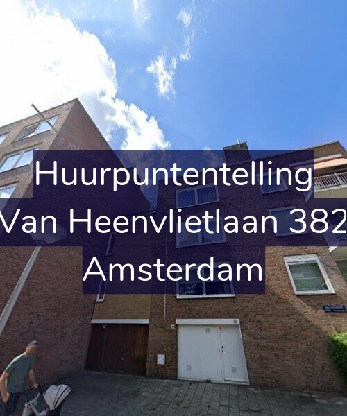 Foto gevel Huurpuntentelling voor Van Heenvlietlaan 382, Amsterdam