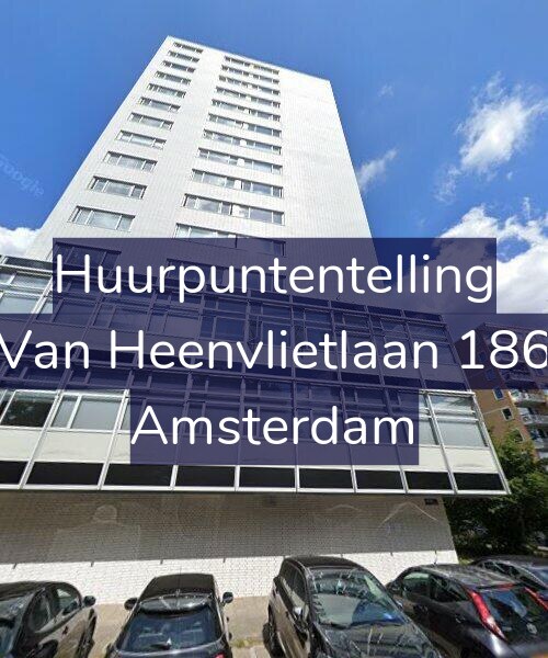 Foto gevel Huurpuntentelling voor Van Heenvlietlaan 186, Amsterdam