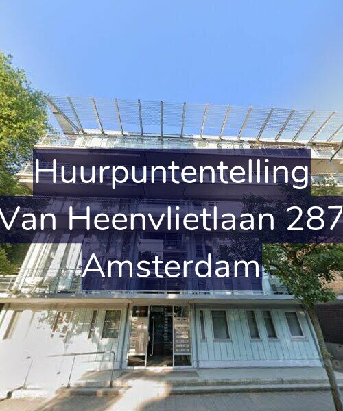 Foto gevel Huurpuntentelling voor Van Heenvlietlaan 287, Amsterdam