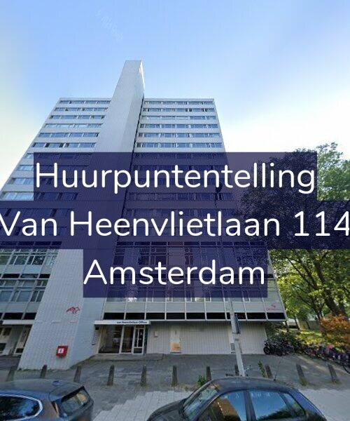 Foto gevel Huurpuntentelling voor Van Heenvlietlaan 114, Amsterdam