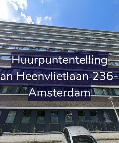 Foto gevel Huurpuntentelling voor Van Heenvlietlaan 236-D, Amsterdam