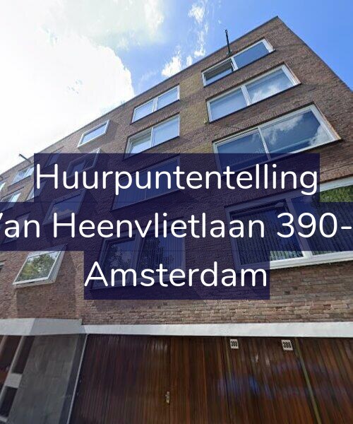 Foto gevel Huurpuntentelling voor Van Heenvlietlaan 390-4, Amsterdam