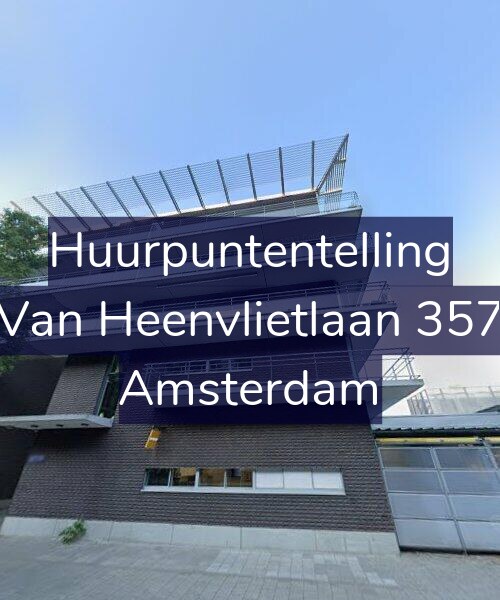 Foto gevel Huurpuntentelling voor Van Heenvlietlaan 357, Amsterdam