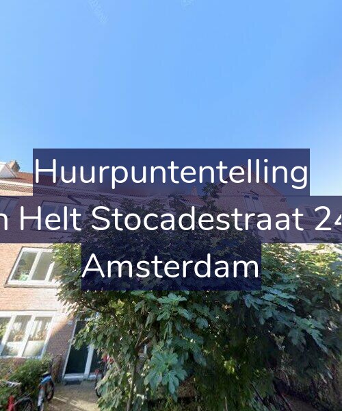 Foto gevel Huurpuntentelling voor Van Helt Stocadestraat 24-H, Amsterdam